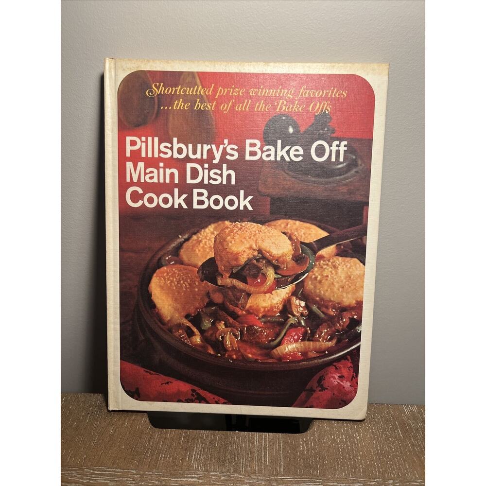 Pillsbury's Bake Off Main Dish Cook Book Hardcover‎ Pillsbury Publishing 1968